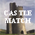Castle Match