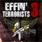 Effin Terrorists3